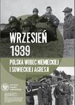Wrzesień 1939: Polska wobec niemieckiej i sowieckiej agresji